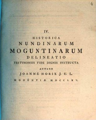 Historica Nundinarum Moguntinarum Delineatio Testimoniis Fide Dignis Instructa : Moguntiae MDCCLXV