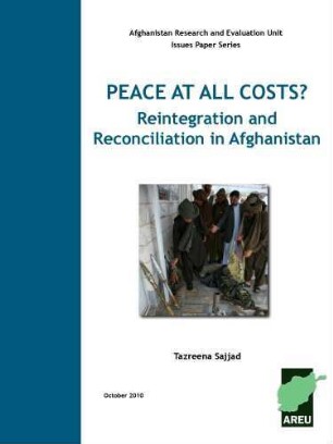 Peace at all costs? : reintegration and reconciliation in Afghanistan