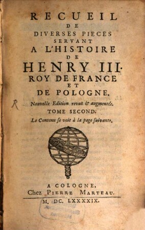 Recueil De Diverses Pièces Servant A L'Histoire De Henry III. Roy De France Et De Pologne, 2