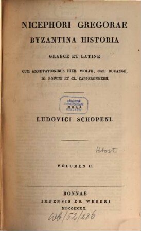 Nicephori Gregorae Byzantina historia : Graece et Latine. 2