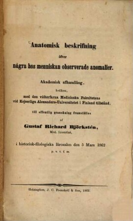 Anatomisk beskrifning öfver några hos menniskan observerade anomalier : Akademisk Afhandling