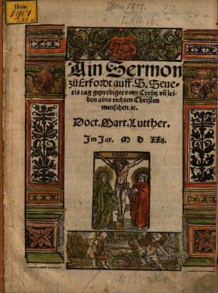 Ain Sermon zü Erfordt auff. S. Seueris tag geprediget vom Creütz vn[d] leiden ains rechten Christenmenschen [et]c.