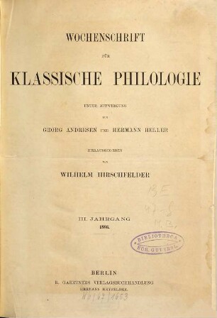 Wochenschrift für klassische Philologie. 3. 1886