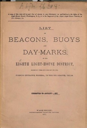 List of beacons, buoys, and day-marks in the Eight Light-House District, extending from, but does not include, Perdido Entrance, Florida, to the Rio Grande, Texas. 1897