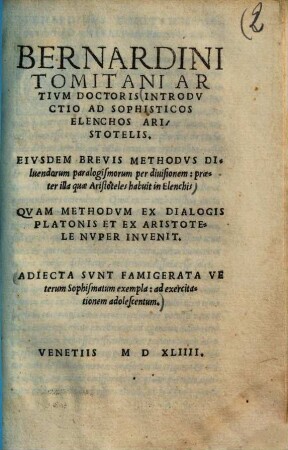 Bernardini Tomitani artium doctoris introductio ad sophisticos elenchos Aristotelis