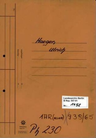 Personenheft Ulrich Haeger (*03.04.1907), Kriminalsekretär