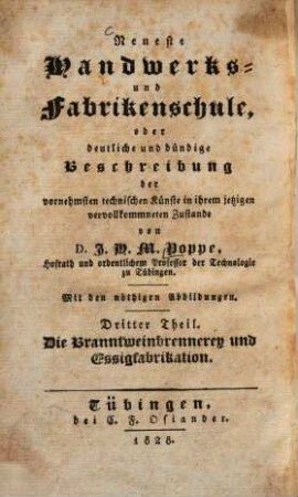 Neueste Handwerks- und Fabrikenschule, oder deutliche und bündige Beschreibung der vornehmsten technischen Künste in ihrem jetzigen vervollkommneten Zustande, 3. Die Branntweinbrennerey und Essigfabrikation