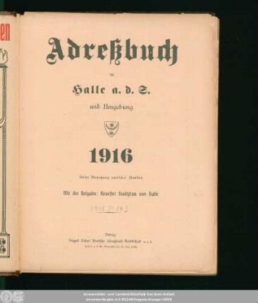 1916: Adreßbuch für Halle a. d. S. und Umgebung : unter Benutzung amtlicher Quellen
