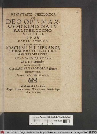 Disputatio Theologica De Deo Opt. Max. Cumprimis Naturaliter Cognoscibili