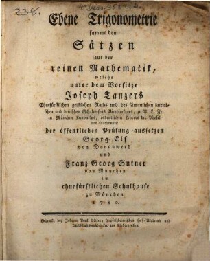Ebene Trigonometrie sammt den Sätzen aus der reinen Mathematik