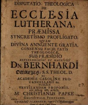 Diss. de ecclesia lutherana, praemissa Syncretismo profligato