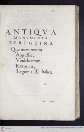 Antiqva Monvmenta Peregrina, quæ meminerunt Augustæ, Vindelicorum, Rætorum, Legionis III. Italicæ