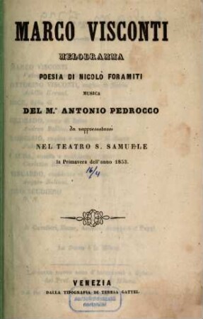 Marco Visconti : melodramma ; da rappresentarsi nel Teatro S. Samuele la primavera dell'anno 1853