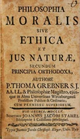 Philosophia Moralis Sive Ethica Et Jus Naturæ, Secundum Principia Orthodoxa