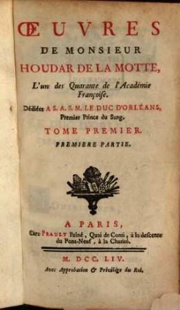 Oeuvres de Monsieur Houdar de la Motte, l'un des Quarante de l'Académie Françoise, 1,1