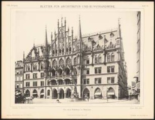 Neues Rathaus, München: Ansicht (aus: Blätter für Architektur und Kunsthandwerk, 8. Jg., 1895, Tafel 17)