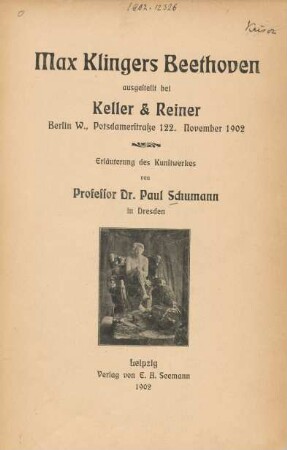 Max Klingers Beethoven, ausgestellt bei Keller & Reiner, Berlin W., Potsdamerstraße 122. November 1902