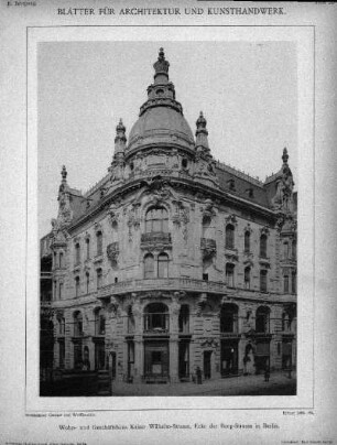 Tafel 24: Wohn- und Geschäftshaus Kaiser Wilhelm-Strasse, Ecke der Burg-Strasse in Berlin
