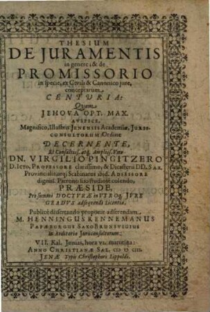 Thesium De Iuramentis in genere; & de Promissorio in specie, ex Civili & Canonico iure, conceptarum Centuria
