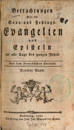 Betrachtungen über die Sonn- und Festtags-Evangelien und Episteln : auf alle Tage des ganzen Jahrs, 3
