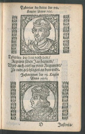 Justinianus der 71. Kayser Anno 707.