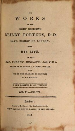 The works of the right Reverend Beilby Porteus ... : with his life. 6, Tracts