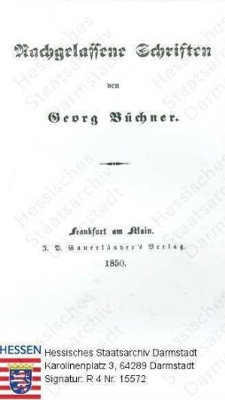 Büchner, Georg, Dr. phil. (1813-1837) / Titelblatt der nur in wenigen Exemplaren erhaltenen Ausgabe der 'Nachgelassenen Schriften von Georg Büchner'