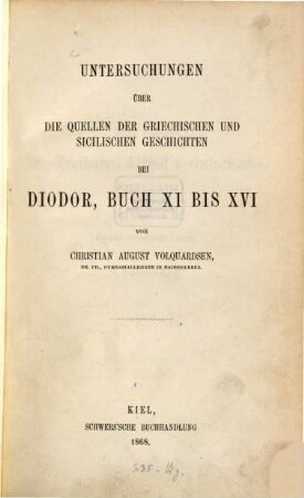 Untersuchungen über die Quellen der griechischen und sicilischen Geschichten bei Diodor, Buch XI bis XVI