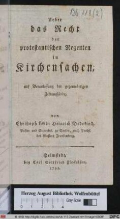 Ueber das Recht der protestantischen Regenten in Kirchensachen : auf Veranlassung der gegenwärtigen Zeitumstände