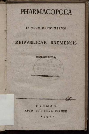 Pharmacopoea In Usum Officinarum Reipublicae Bremensis Conscripta