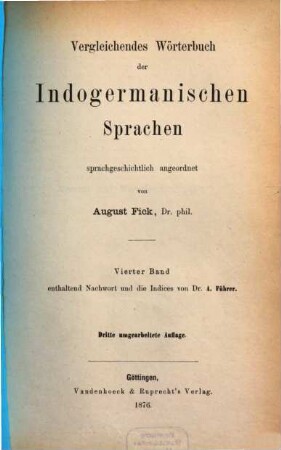 Vergleichendes Wörterbuch der indogermanischen Sprachen : Sprachgeschichtlich angeordnet. 4, Nachwort und Indices