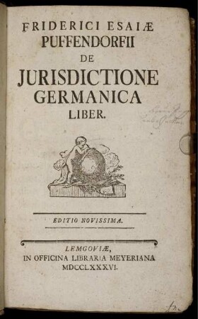Friderici Esaiæ Puffendorfii De iurisdictione Germanica Liber