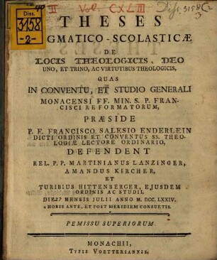 Theses dogmatico-scholasticae de locis theologicis, Deo uno et trino, ac virtutibus theologicis