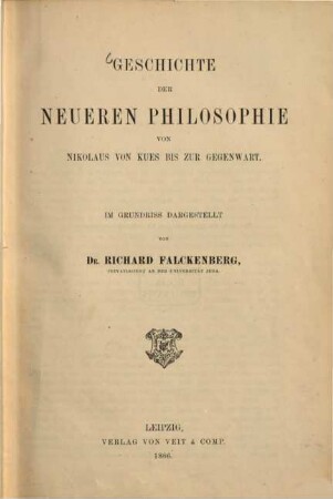 Geschichte der neueren Philosophie : von Nikolaus von Kues bis zur Gegenwart