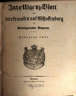 Intelligenzblatt von Unterfranken und Aschaffenburg des Königreichs Bayern. 1851