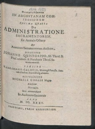 Disputationum In Augustanam Confessionem Decima Quarta De Administratione Sacramentorum. Ex Articulo Octavo