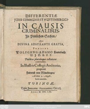 Differentiae Iuris Communis Et Wurtembergici, In Causis Criminalibus, In Peinlichen Sachen