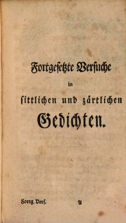 Fortgesetze Versuche in sittlichen und zärtlichen Gedichten