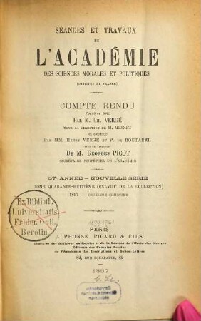 Séances et travaux de l'Académie des Sciences Morales et Politiques, 148 = A. 57 = N.S., T. 48. 1897