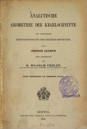 Analytische Geometrie der Kegelschnitte mit besonderer Berücksichtigung der neueren Methoden