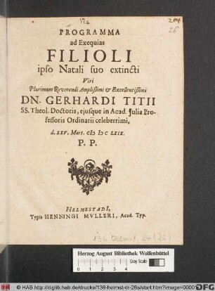 Programma ad Exequias Filioli ipso Natali suo extincti ... Dn. Gerhardi Titii ... d. XXV. Mart. MDCLXIX. P.P.