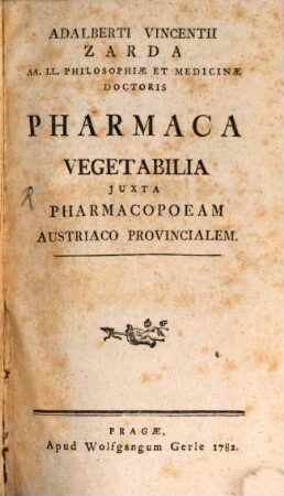 Pharmaca vegetabilia iuxta pharmacopoeam Austriaco-provincialem