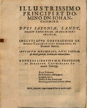 Oratio Natalitia Prima, In Genethliis, seu natalitia celebritate Illustrissimi Principis Et Domini, Dn. Iohannis Casimiri Ducis Sax. ...
