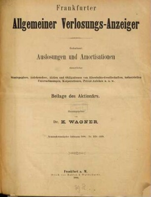 Frankfurter allgemeiner Verlosungsanzeiger : enth. Auslosungen u. Amortisationen von Staatspapieren, Anlehenslosen, Aktien u. Obligationen ... 29 = Nr. 1178 - 1229. 1888
