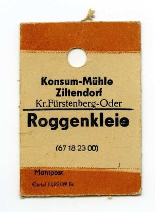 Konsum-Mühle Ziltendorf, Roggenkleie