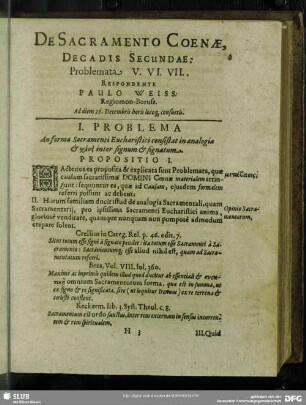 De Sacramento Coenae, Decadis Secundae: Problemata V. VI. VII. Respondente Paulo Weiss: Regiomon-Boruss