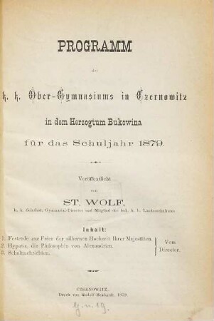 Programm des K.K. Ober-Gymnasiums in Czernowitz in dem Herzogthum Bukowina : veröffentlicht am Schlusse des Schuljahres .... 1878/79