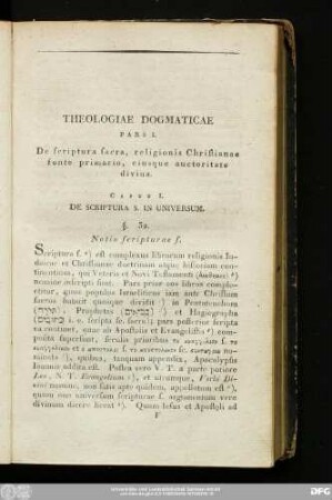 Pars I. De scriptura sacra, religionis Christianae fonte primario, eiusque auctoritate divina.