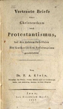 Vertraute Briefe über Christenthum und Protestantismus, bey der dritten Jubelfeier der Lutherischen Reformation geschrieben