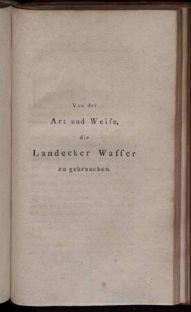 Von der Art und Weise, die Landecker Wasser zu gebrauchen.